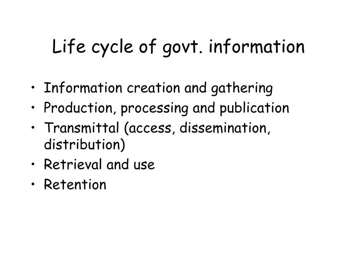 life cycle of govt information