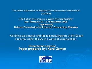 Presentation overview Paper prepared by: Karel Zeman