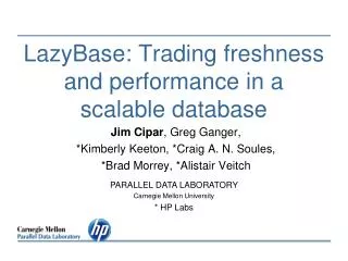 LazyBase: Trading freshness and performance in a scalable database