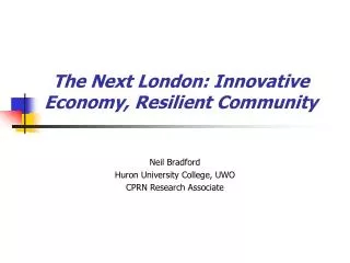 The Next London: Innovative Economy, Resilient Community