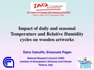 6th Indoor Air Quality 2004 Meeting (IAQ2004) Padova, Italy, 10-12 November 2004