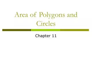 Area of Polygons and Circles