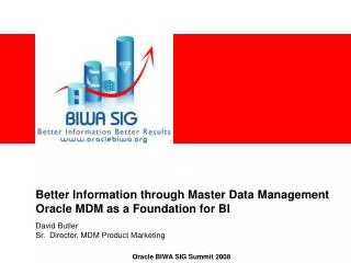 Better Information through Master Data Management Oracle MDM as a Foundation for BI