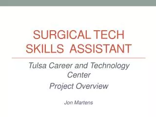 Surgical Tech Skills Assistant