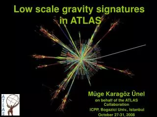 Low scale gravity signatures in ATLAS
