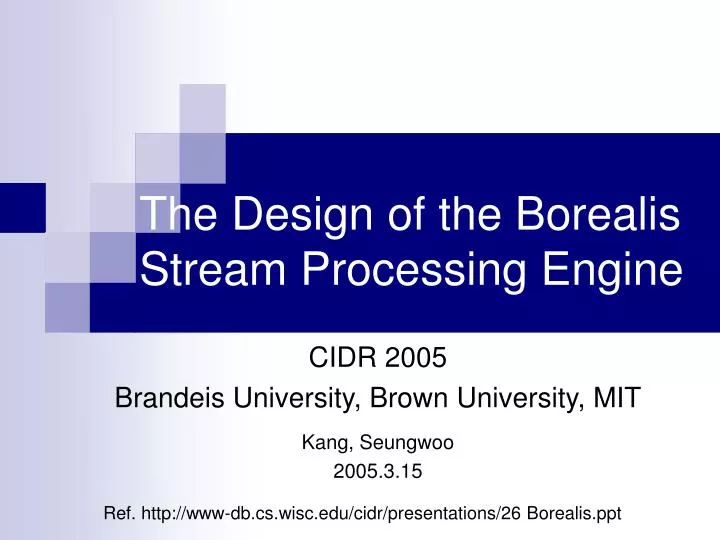 the design of the borealis stream processing engine