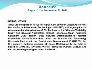 MIRAI CRUISE August 11 to September 21, 2011