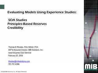Evaluating Models Using Experience Studies: SOA Studies Principles-Based Reserves Credibility