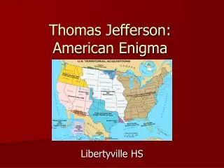 Thomas Jefferson: American Enigma