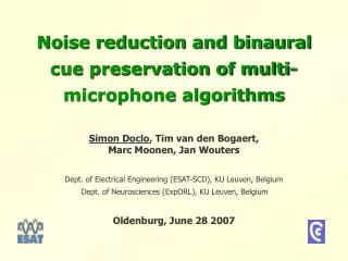 Noise reduction and binaural cue preservation of multi-microphone algorithms