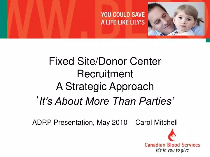 fixed site donor center recruitment a strategic approach it s about more than parties