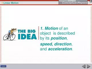 1. Motion of an object is described by its position ,