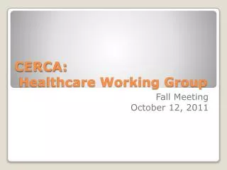 CERCA: Healthcare Working Group