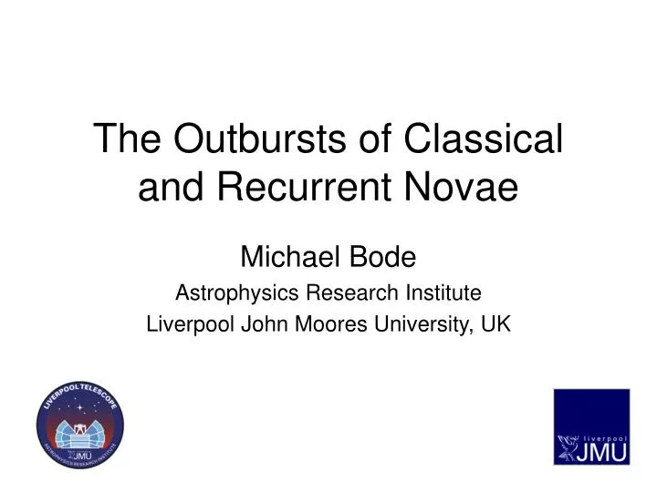 the outbursts of classical and recurrent novae