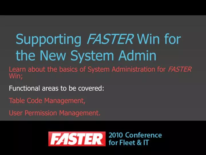 supporting faster win for the new system admin