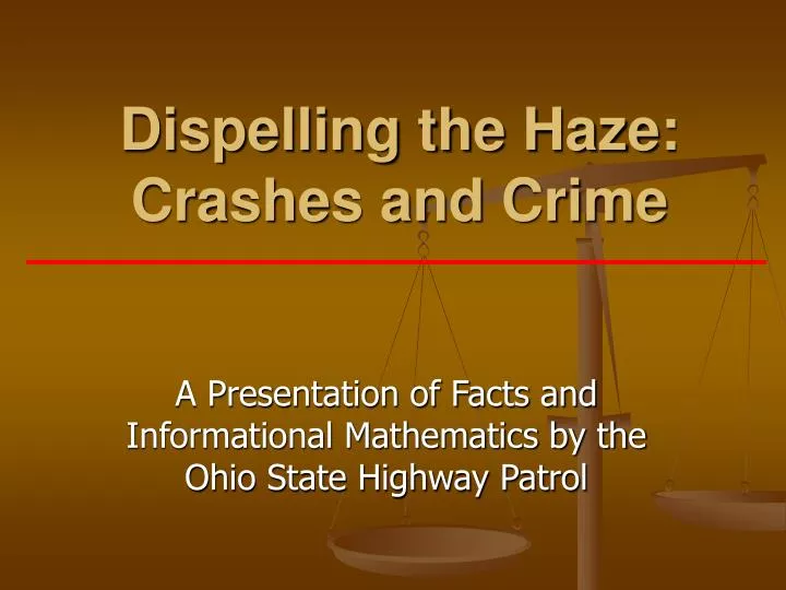 dispelling the haze crashes and crime