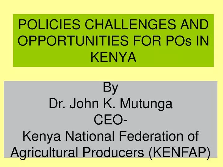 policies challenges and opportunities for pos in kenya