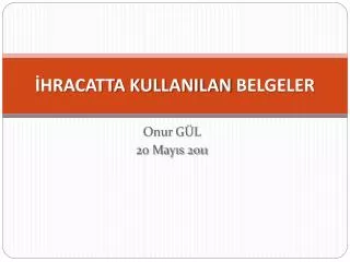 hracatta kullanilan belgeler