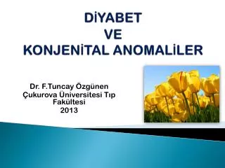 d yabet ve konjen tal anomal ler
