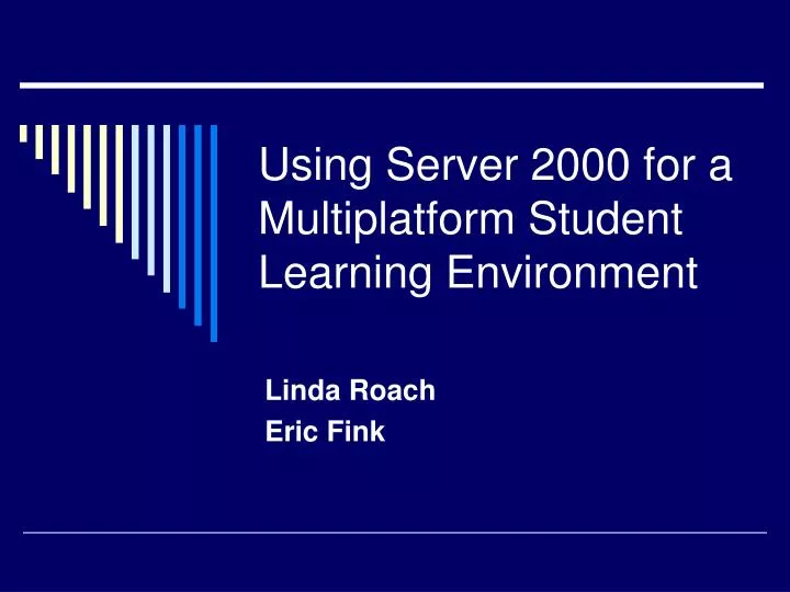 using server 2000 for a multiplatform student learning environment