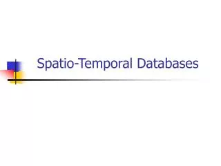 Spatio-Temporal Databases