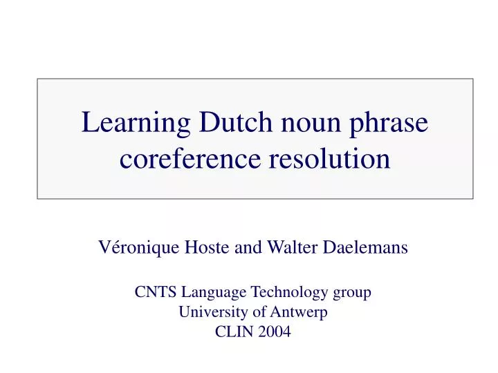 learning dutch noun phrase coreference resolution