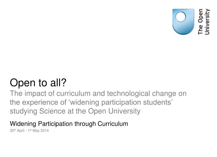 widening participation through curriculum 30 th april 1 st may 2014