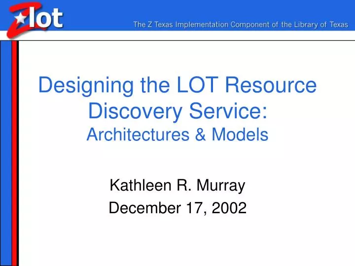 designing the lot resource discovery service architectures models