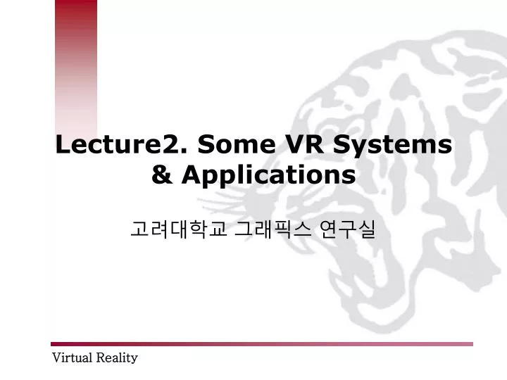 lecture2 some vr systems applications
