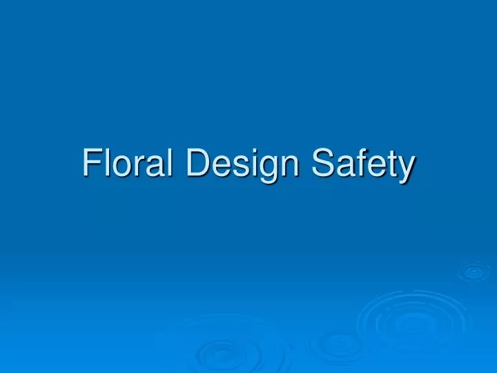 floral design safety