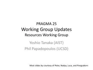 PRAGMA 25 Working Group Updates Resources Working Group