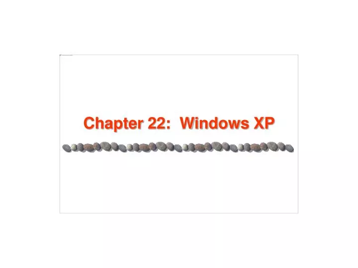 chapter 22 windows xp