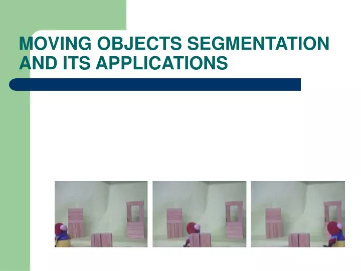 moving objects segmentation and its applications