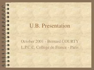 U.B. Presentation