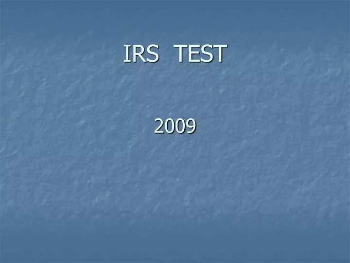 irs test 2009