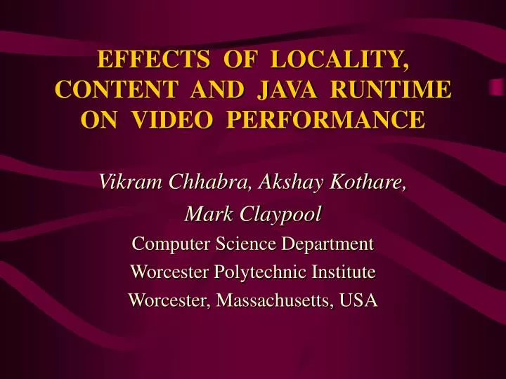 effects of locality content and java runtime on video performance