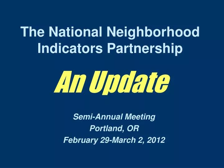 the national neighborhood indicators partnership an update