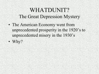 WHATDUNIT? The Great Depression Mystery