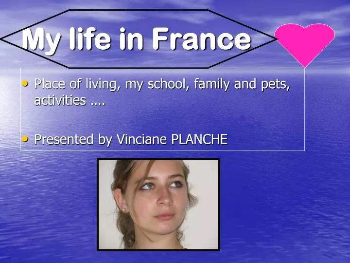 my life in france