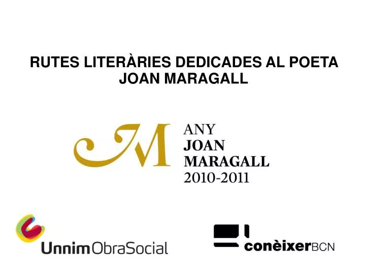 rutes liter ries dedicades al poeta joan maragall