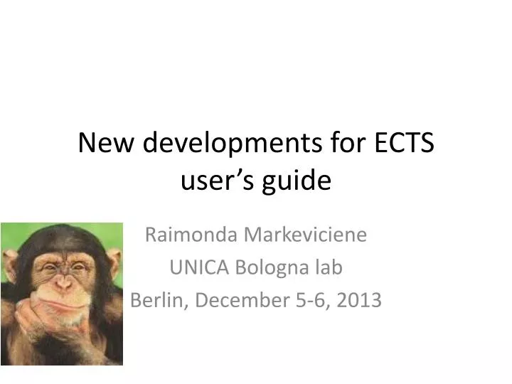 new developments for ects user s guide