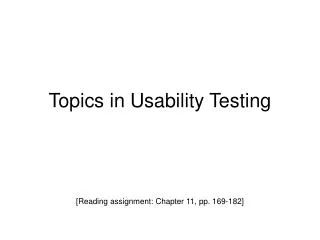 Topics in Usability Testing