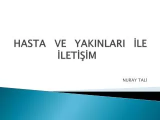hasta ve yakinlari le let m