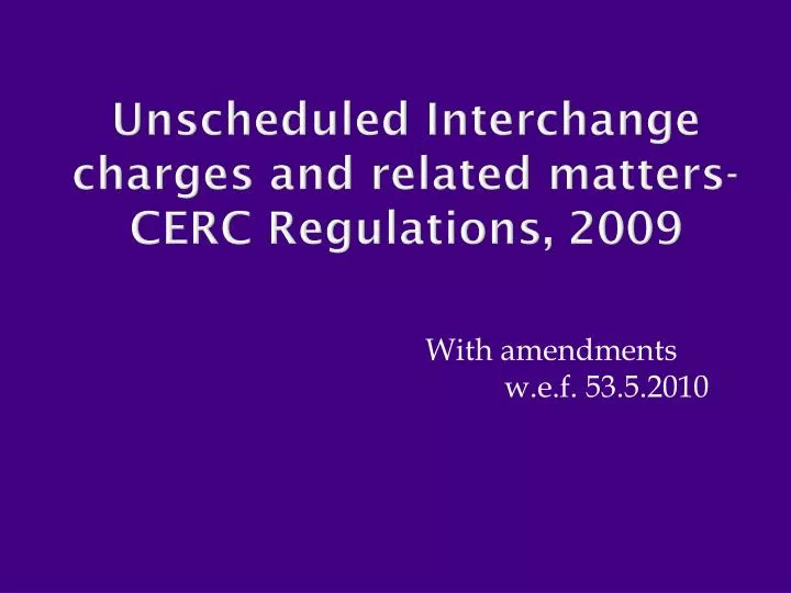 unscheduled interchange charges and related matters cerc regulations 2009