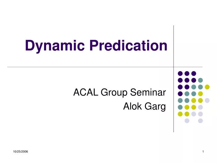 dynamic predication