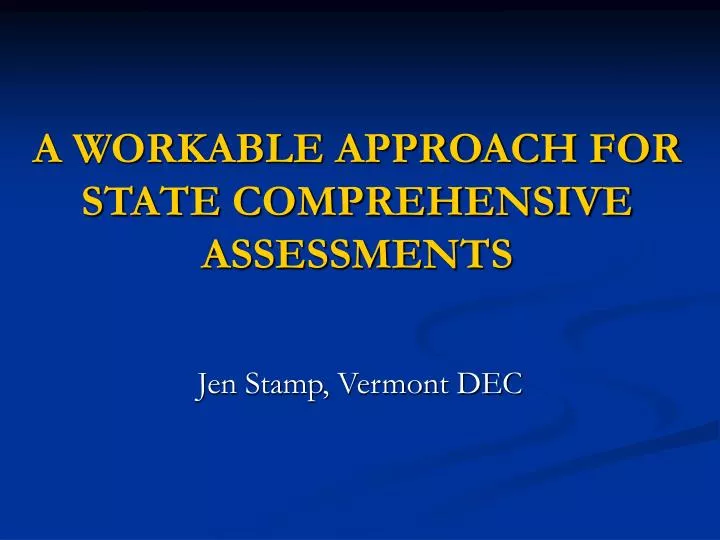 a workable approach for state comprehensive assessments