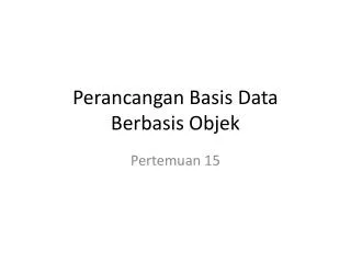 perancangan basis data berbasis objek