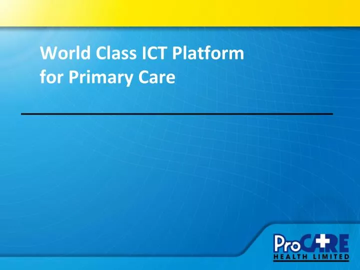 world class ict platform for primary care