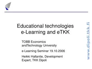 Educational technologies e-Learning and eTKK