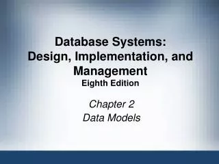 database systems design implementation and management eighth edition